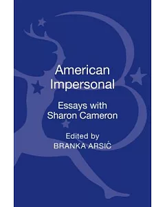 American Impersonal: Essays With Sharon Cameron