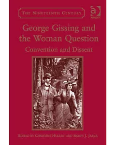 George Gissing and the Woman Question: convention and Dissent