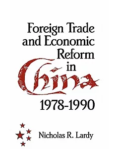 Foreign Trade and Economic Reform in China, 1978-1990