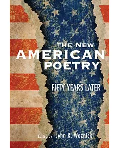 The New American Poetry: Fifty Years Later