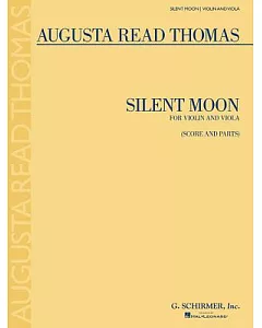 Silent Moon: for Violin and Viola (Score and Parts)