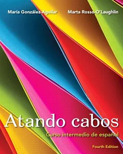 Atando cabos: Curso intermedio de español / Intermediate Spanish Course