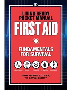 First Aid: Fundamentals for Survival