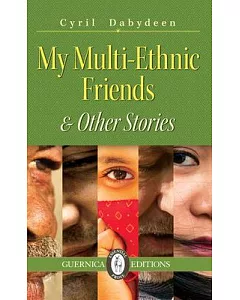 My Multi-Ethnic Friends & Other Stories