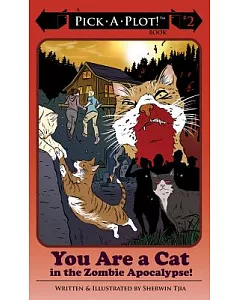 Pick A Plot 2: You Are a Cat in the Zombie Apocalypse!