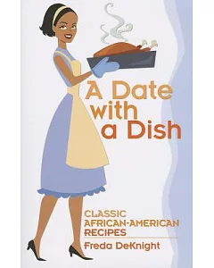 A Date With a Dish: Classic African-American Recipes