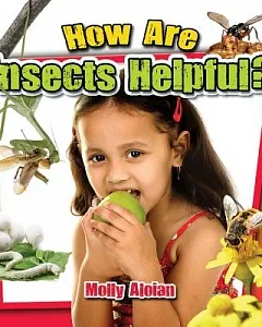 How Are Insects Helpful?