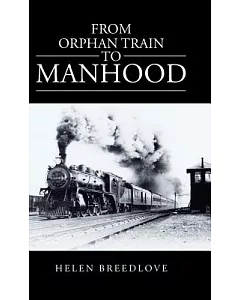 From Orphan Train to Manhood