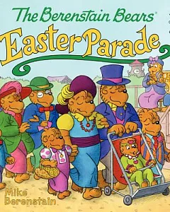 The Berenstain Bears’ Easter Parade
