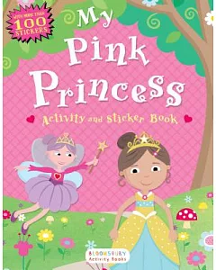 My Pink Princess Activity and Sticker Book: bloomsbury Activity Books