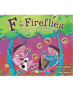 F Is for Fireflies: God’s Summertime Alphabet