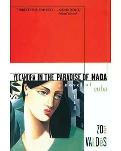 Yocandra in the Paradise of Nada: A Novel of Cuba