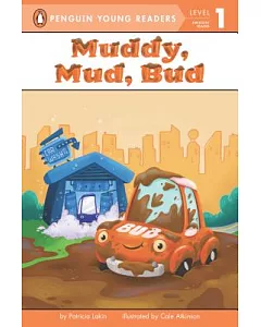 Muddy, Mud, Bud