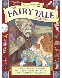 Seven Classic Storybooks: The Fairy Tale Collection: Beauty and the Beast, Cinderella, the Jungle Book, Peter Pan, Aladdin, Red