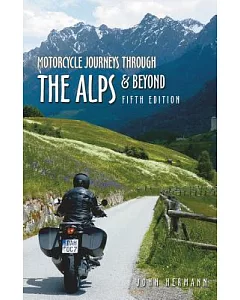 Motorcycle Journeys Through the Alps and Beyond
