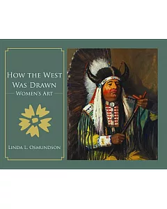 How the West Was Drawn: Women’s Art