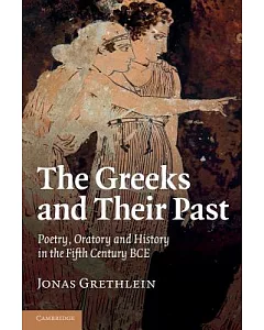 The Greeks and Their Past