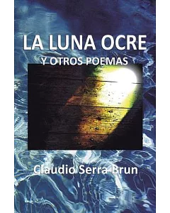 La Luna Ocre y otros poemas