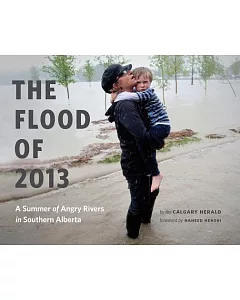 The Flood of 2013: A Summer of Angry Rivers in Southern Alberta