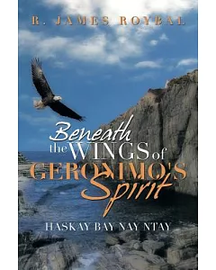 Beneath the Wings of Geronimo’s Spirit