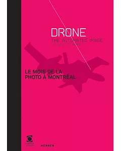 Le Mois De La Photo À Montréal: Drone: the Automated Image