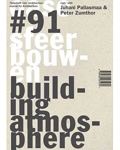 OASE 91: Building Atmosphere / Sfeer Bouwen