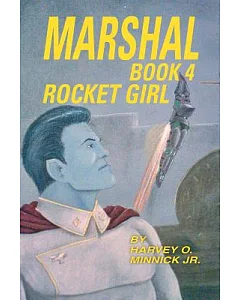 Marshal: Rocket Girl