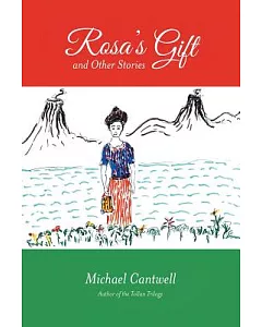 Rosa’s Gift and Other Stories