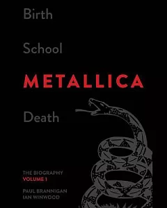 Birth School Metallica Death: Library Edition