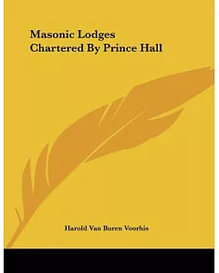 Masonic Lodges Chartered by Prince Hall