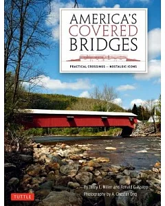 America’s Covered Bridges: Practical Crossings - Nostalgic Icons