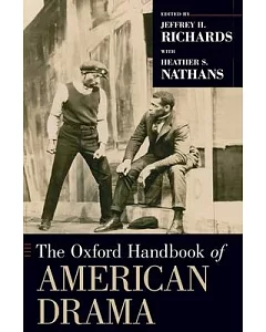 The Oxford Handbook of American Drama