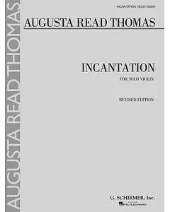 Incantation: For Solo Violin