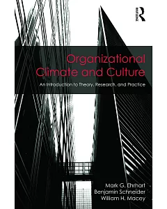 Organizational Climate and Culture: An Introduction to Theory, Research, and Practice