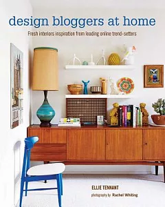 Design Bloggers at Home: Fresh Interiors Inspiration from Leading Online Trend-Setters