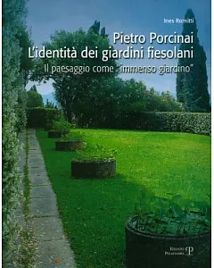 Pietro Porcinai: L’identita dei giardini fiesolani