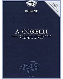 corelli: Sonata, Op. 5, No 9 in a Major: For Violin and Basso Continuo