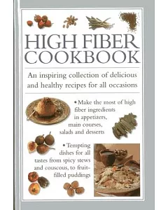High Fibre CookBook: An Inspiring Collection of Delicious and Healthy Recipes for All Occasions