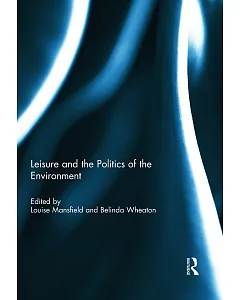 Leisure and the Politics of the Environment