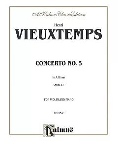 Concerto No. 5: In A Minor Opus 37, For Violin and Piano, Kalmus Classic Edition