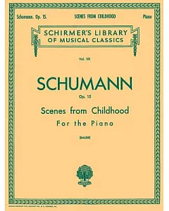 Scenes from Childhood, Op. 15: Kinderszenen, Sheet Music