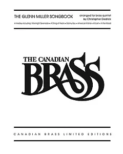 The Glenn Miller Songbook: The Canadian Brass Limited Edition Series Brass Quintet