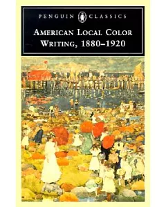 American Local Color Writing, 1880-1920