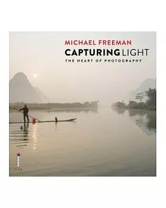 Capturing Light：The Heart of Photography