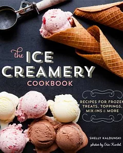 The Ice Creamery Cookbook