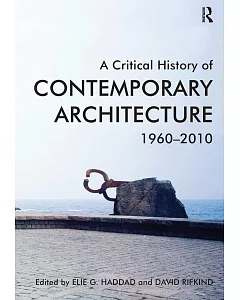 A Critical History of Contemporary Architecture: 1960-2010
