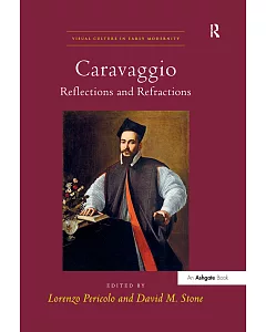 Caravaggio: Reflections and Refractions