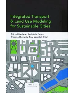 Integrated Transport & Land Use Modeling for Sustainable Cities