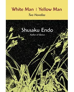 White Man, Yellow Man: Two Novellas