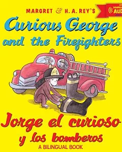Jorge el curioso y los bomberos / Curious George and the Firefighters + Downloadable audio